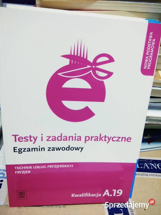Testy i zadania praktyczne 19 egzamin zawodowy Warszawa sprzedam