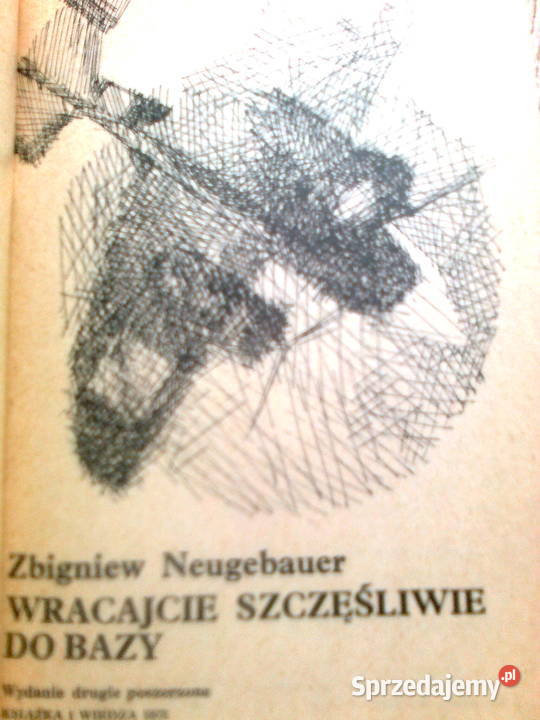 Wracajcie szczęśliwie do bazyZbigniew Neugebauer mazowieckie