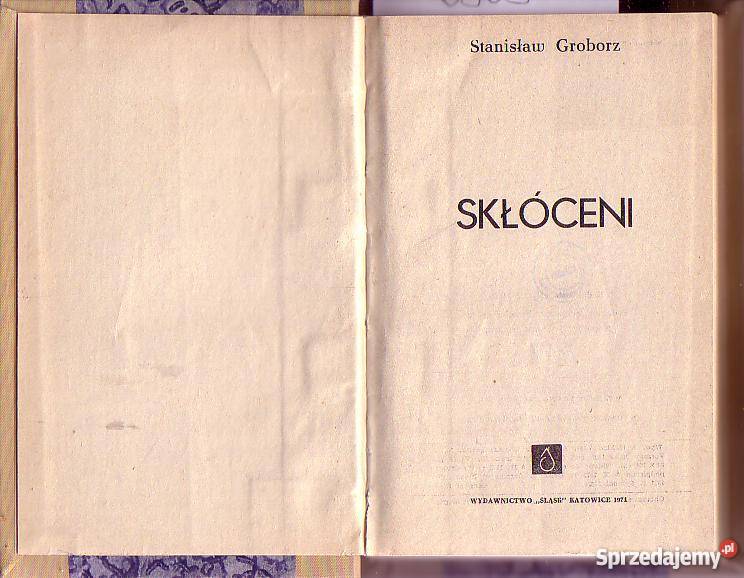 6909 SKŁÓCENI STANISŁAW GROBORZ literatura piękna - proza polska Czyrna sprzedam