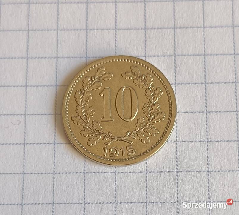 10 HALERZY 1915 AUSTROWĘGRY Numizmatyka lubelskie Piszczac sprzedam