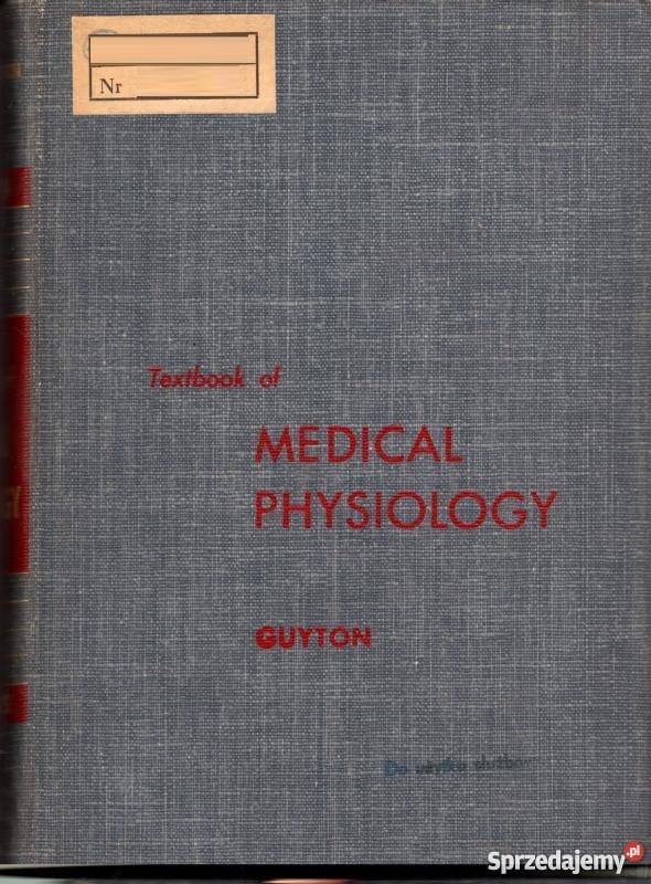 TEXTBOOK OF MEDICAL PHYSIOLOGY GUYTON C ARTHUR Zielona Góra