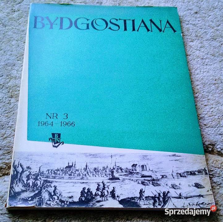Bydgostiana 3 19641966 Bydgoskie Towarzystwo miękka z obwolutą Książki naukowe i popularnonaukowe Gdańsk sprzedam