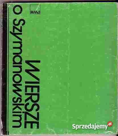 4995 WIERSZE O SZYMANOWSKIM ANTOLOGIA ZEBRAŁ I O Czyrna