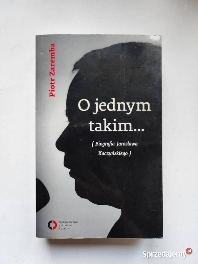 Piotr Zaremba O jednym takim Biografia Jarosława ISBN 9788378819134 Pozostałe