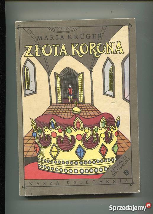 Złota Korona Opowiadania z dziejów Polski Rok wydania 1989 Szczecin