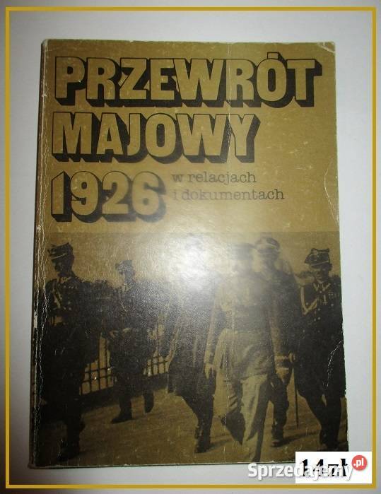 Historia Piłsudski Dmowski Endecja Sanacja łódzkie Łódź sprzedam