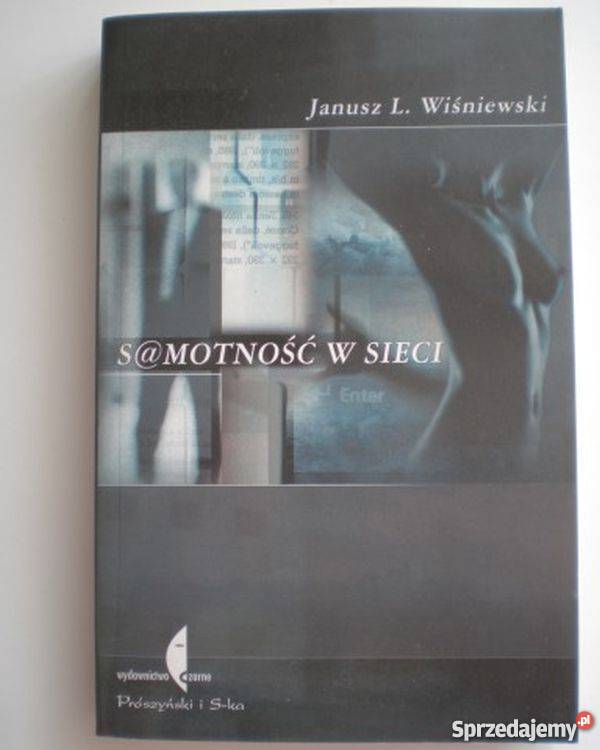 SAMOTNOŚĆ W SIECI WIŚNIEWSKI L JANUSZ Białystok