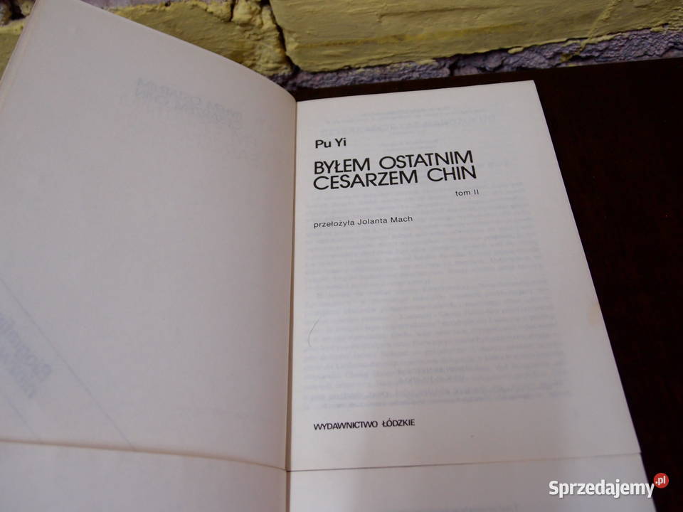 PU YI BYŁEM OSTATNIM CESARZEM CHIN TOM1 i Tom2 łódzkie