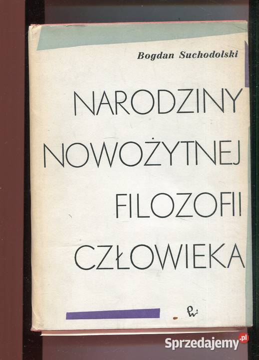Rozwój nowożytnej filozofii człowieka Narodziny