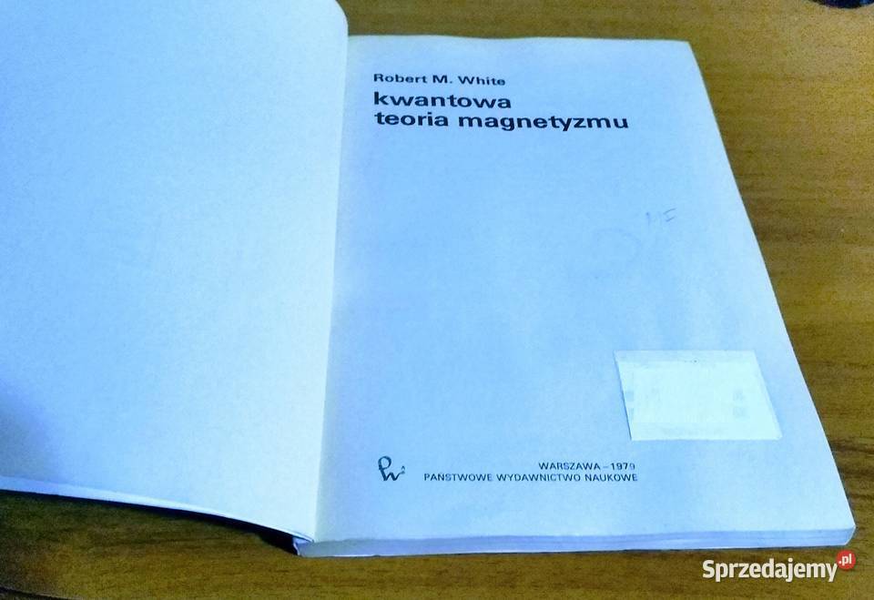 Kwantowa teoria magnetyzmu Robert M White