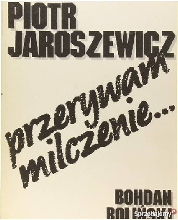 PRZERYWAM MILCZENIE PIOTR JAROSZEWICZ Rzeszów