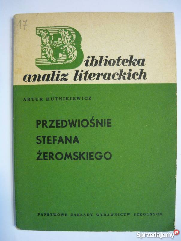 PRZEDWIOŚNIE STEFANA ŻEROMSKIEGO HUTNIKIEWICZ