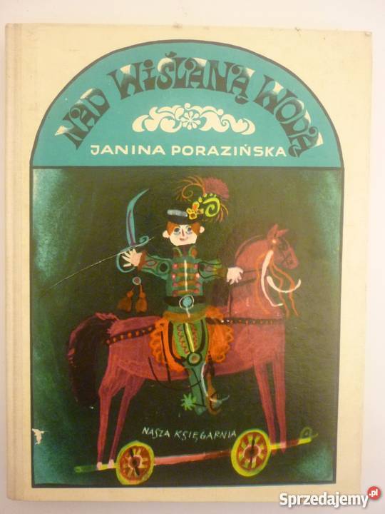 WIŚLANĄ WODĄ JANINA PORAZIŃSKA lubelskie Zamość sprzedam