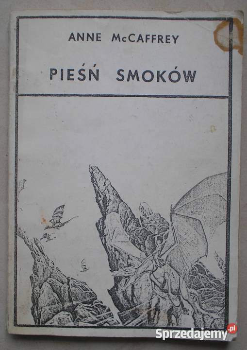 Anne McCaffrey Pieśń smoków Dragonsong Kraków