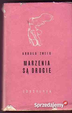 1035 MARZENIA SĄ DROGIE ARNOLD ZWEIG małopolskie Czyrna