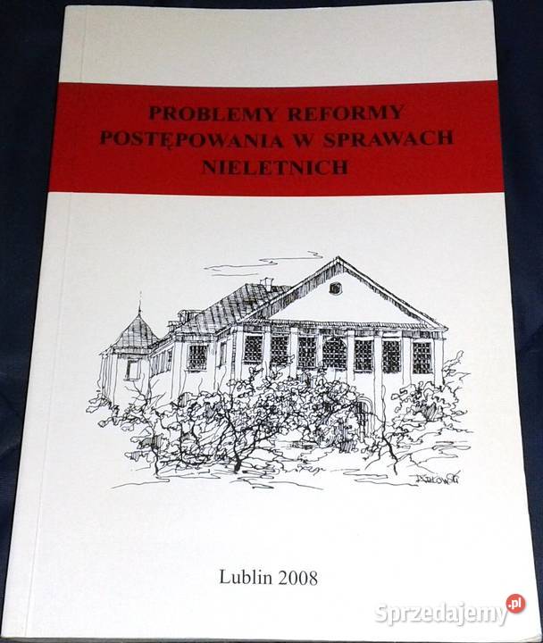 Problemy reform postępowania w sprawach miękka Kultura i Rozrywka Chełm