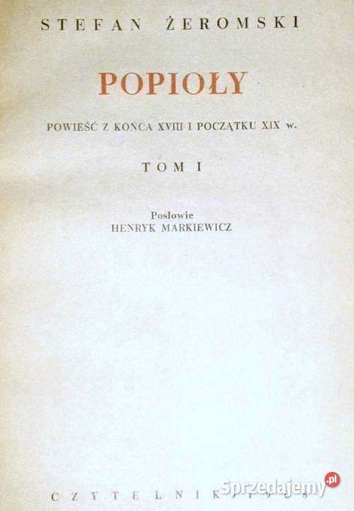 Popioły Tomy 123 Stefan Żeromski lubelskie Chełm