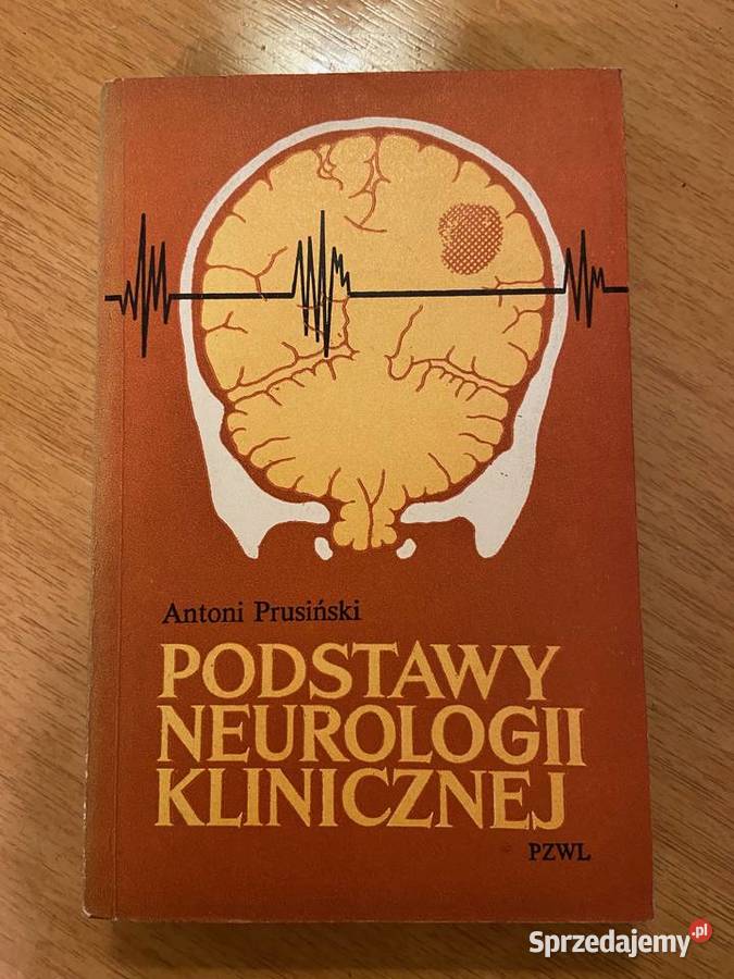 Antoni Prusiński Podstawy neurologii klinicznej Kultura i Rozrywka Katowice sprzedam