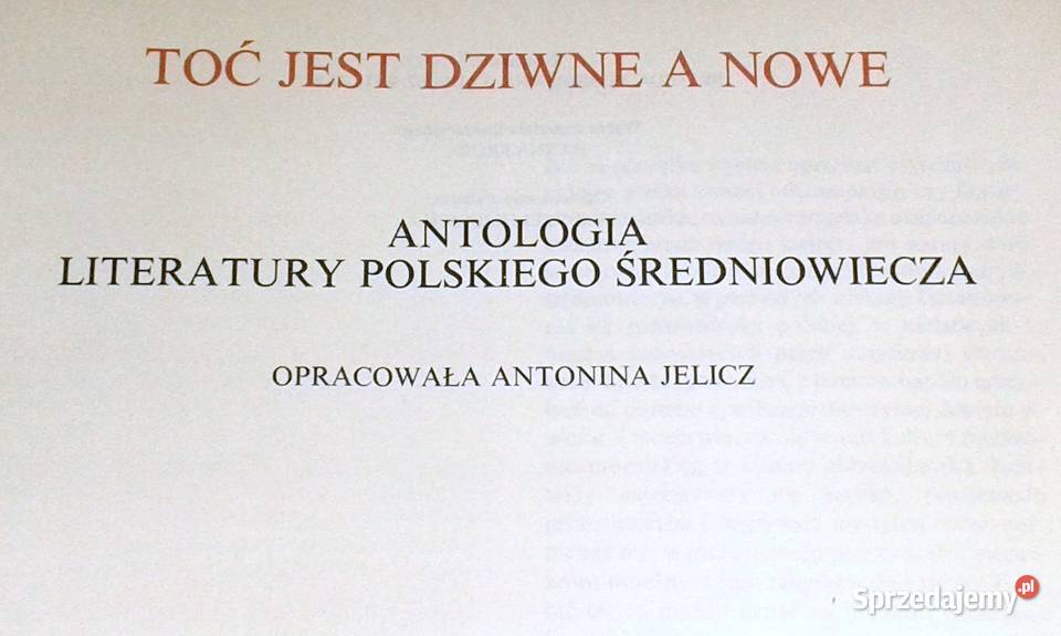 Toć jest dziwne a nowe Antologia literatury lubelskie Chełm sprzedam