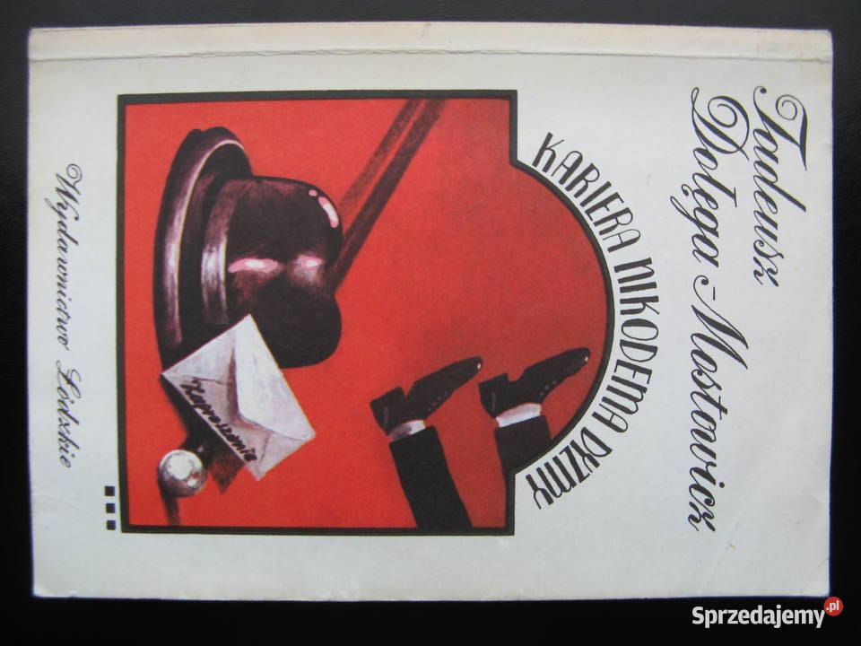 Kariera Nikodema Dyzmy Tadeusz DołęgaMostowicz miękka Poznań