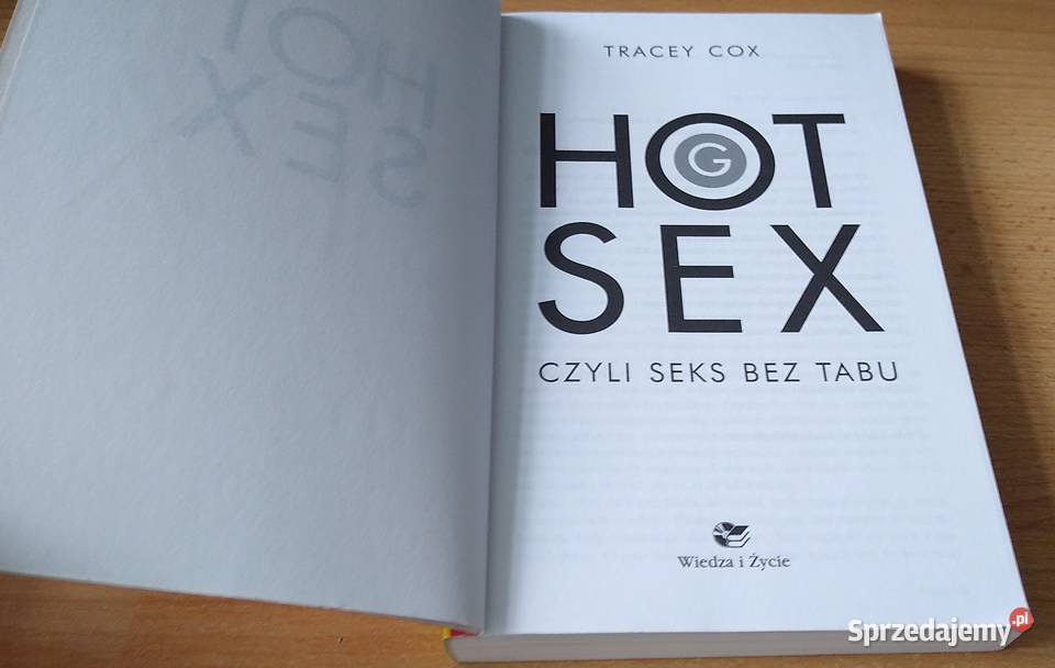 Hot sex czyli Seks bez tabu Tracey Cox Gdańsk