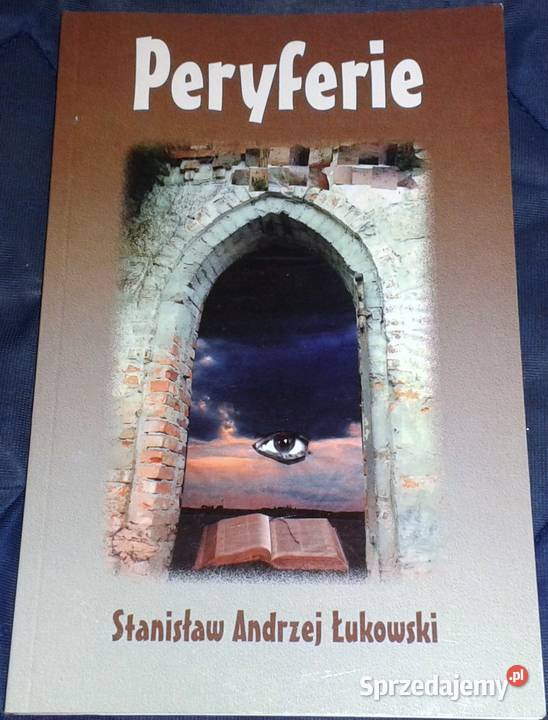 Peryferie zapiski 19712004 Stanisław Andrzej Chełm