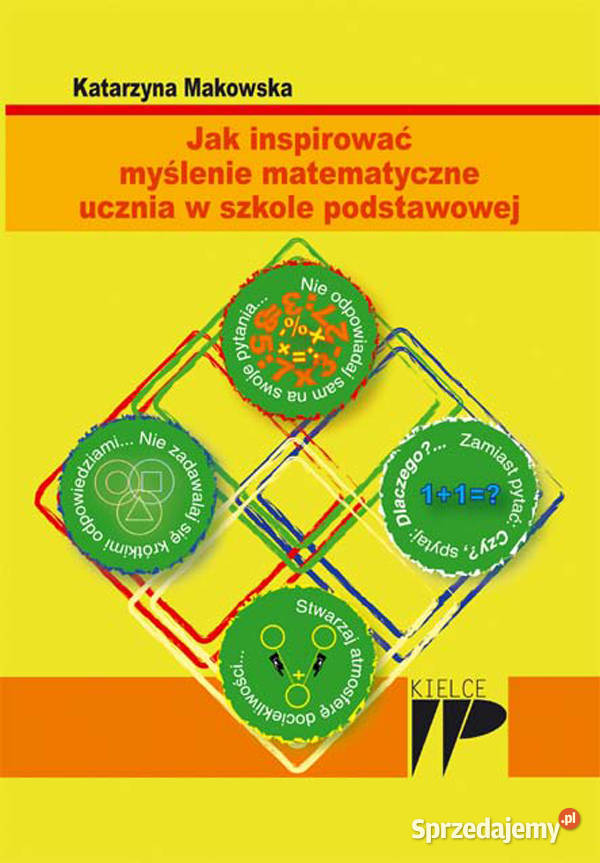inspirować myślenie matematyczne ucznia Książki naukowe i popularnonaukowe świętokrzyskie Kielce sprzedam