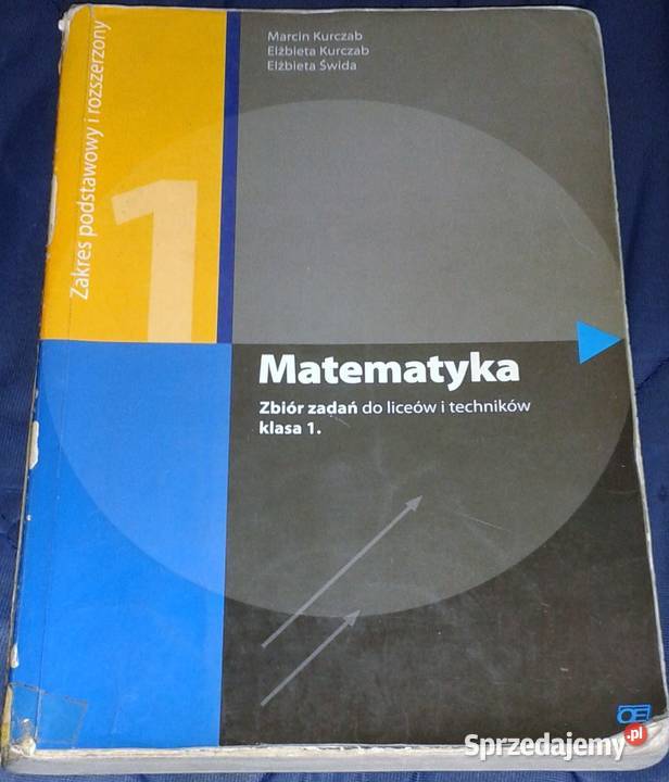 Matematyka 1 Zbior zadan Marcin Kurczab Elżbieta miękka lubelskie Chełm sprzedam