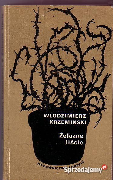 5385 ŻELAZNE LIŚCIE WŁODZIMIERZ KRZEMIŃSKI Czyrna