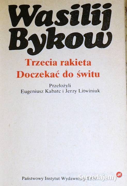 Trzecia rakieta Doczekać do świtu Wasilij Bykow