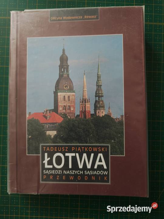 Łotwa Tadeusz Piątkowski Rewasz przewodnik Mapy i przewodniki Kraków