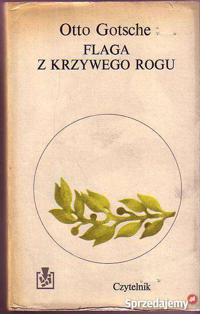 5870 FLAGA Z KRZYWEGO ROGU OTTO GOTSCHE literatura piękna - proza zagraniczna Czyrna sprzedam