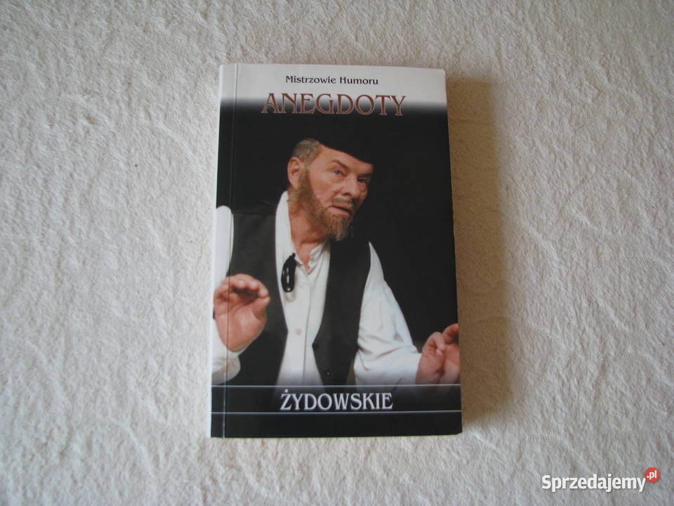 Anegdoty Żydowskie Mistrzowie humoru Krzysztof Brzegi