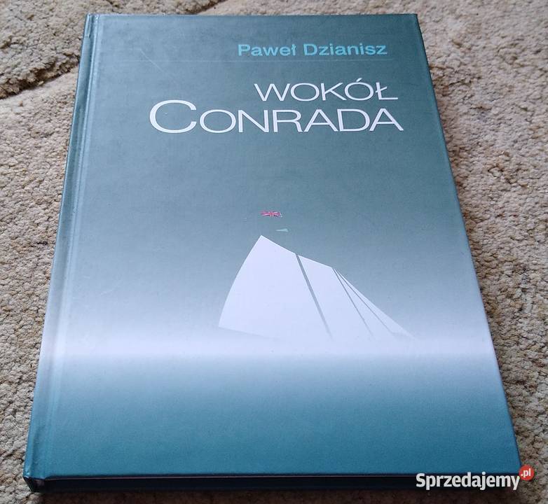 Wokół Conrada Paweł Dzianisz Gdańsk