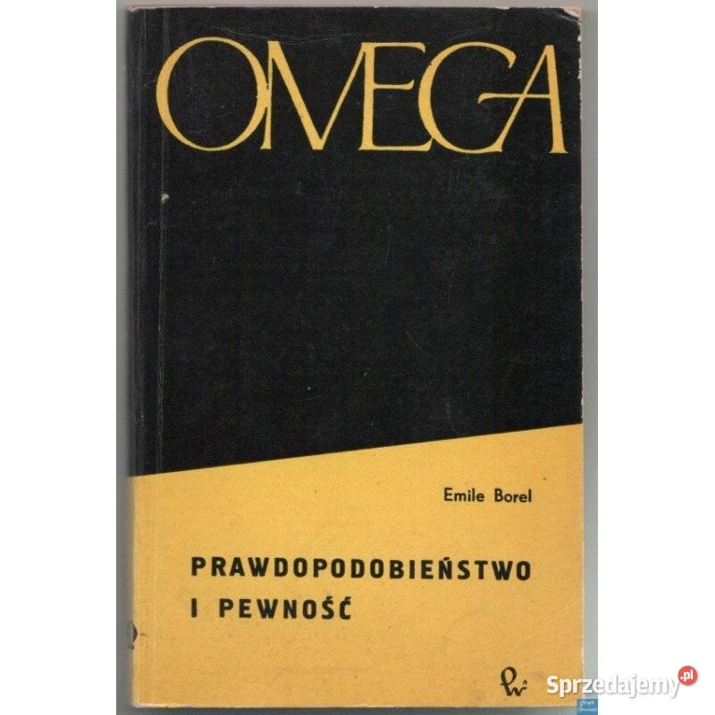 Prawdopodobieństwo i pewność Borel Emile mazowieckie Radom