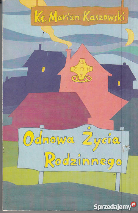 03184 ODNOWA ŻYCIA RODZINNEGO W RUCHU DOMOWY Książki naukowe i popularnonaukowe Czyrna