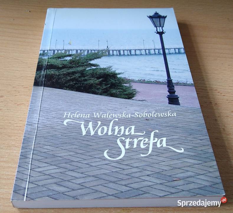 Wolna strefa / Helena Walewska-Sobolewska