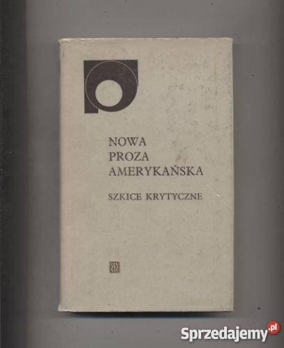 Nowa proza amerykańskaSzkice krytyczne Szczecin