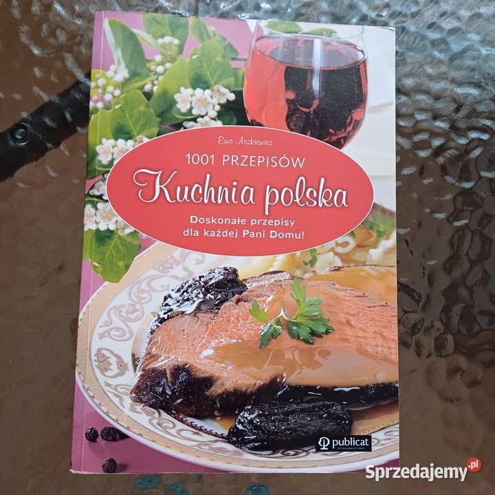Kuchnia polska 1001 przepisów Ewa Aszkiewicz Sieradz