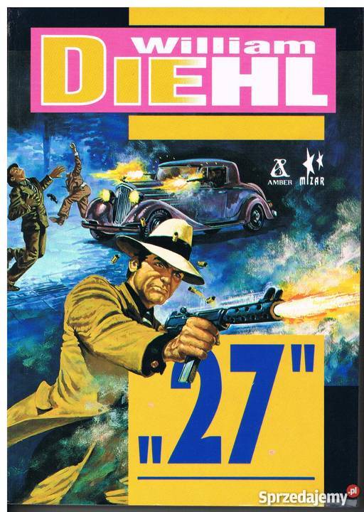 William Diehl powieści sensacyjne pierwsze Łódź