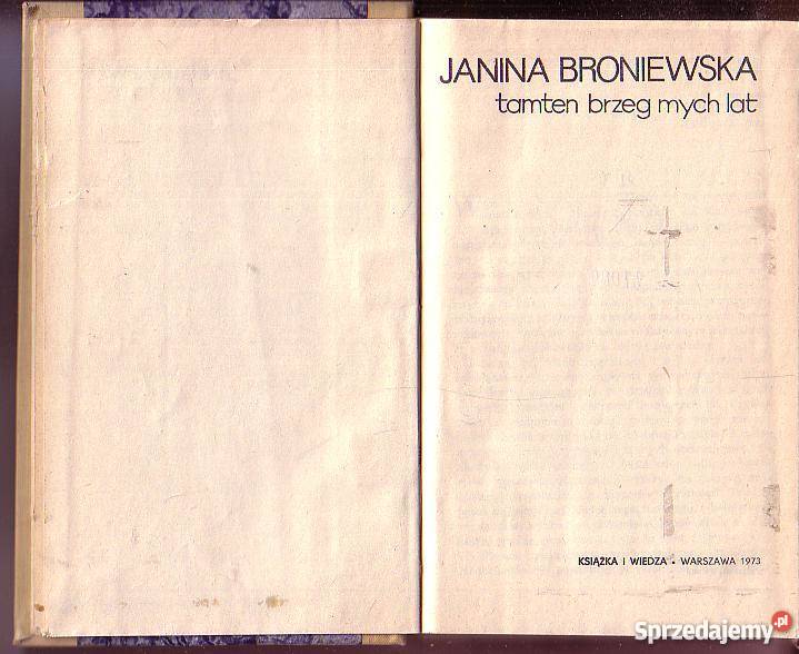 9814 TAMTEN BRZEG MYCH LAT JANINA BRONIEWSKA Czyrna