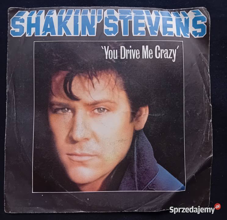 SP Shakin Stevens You Drive Me Crazy CBSEpic 1 płyta wielkopolskie Koźminek