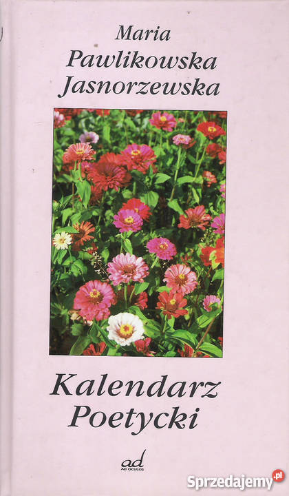 Kalendarz poetycki M Pawlikowska Jasnorzewska Proza i poezja Puławy sprzedam