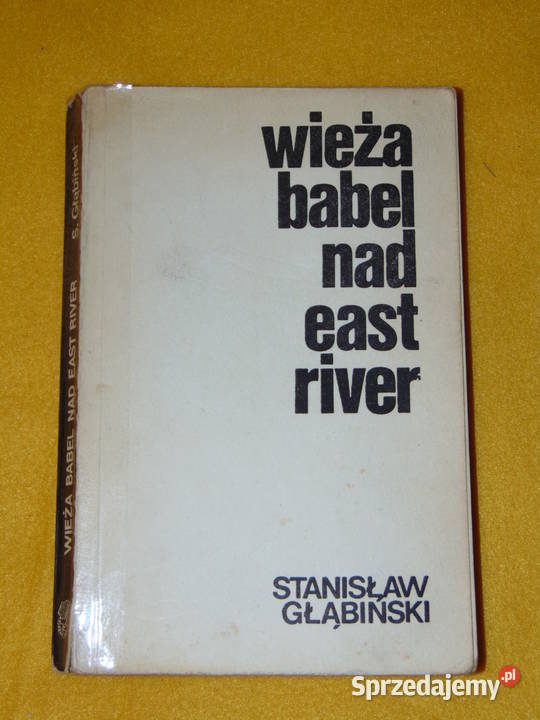 Wieża Babel East River Stanisław Głąbiński lubelskie