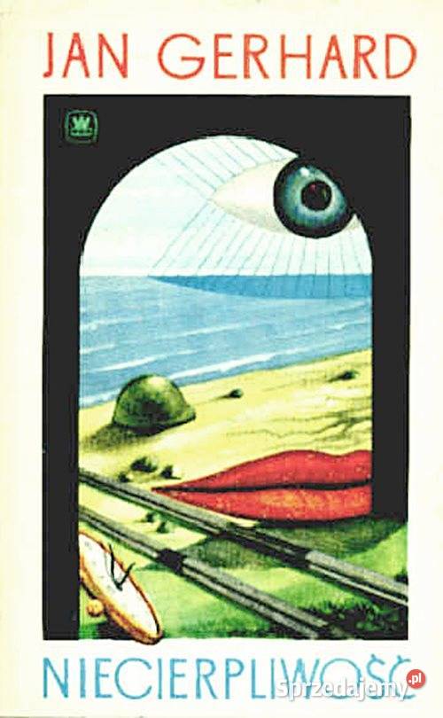 NIECIERPLIWOŚĆ Jan Gerhard wyd MON śląskie Chorzów