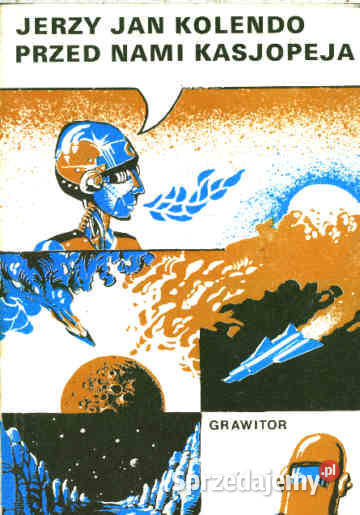 PRZED NAMI KASJOPEJA Jerzy Jan Kolendo PROMOCJA śląskie Chorzów
