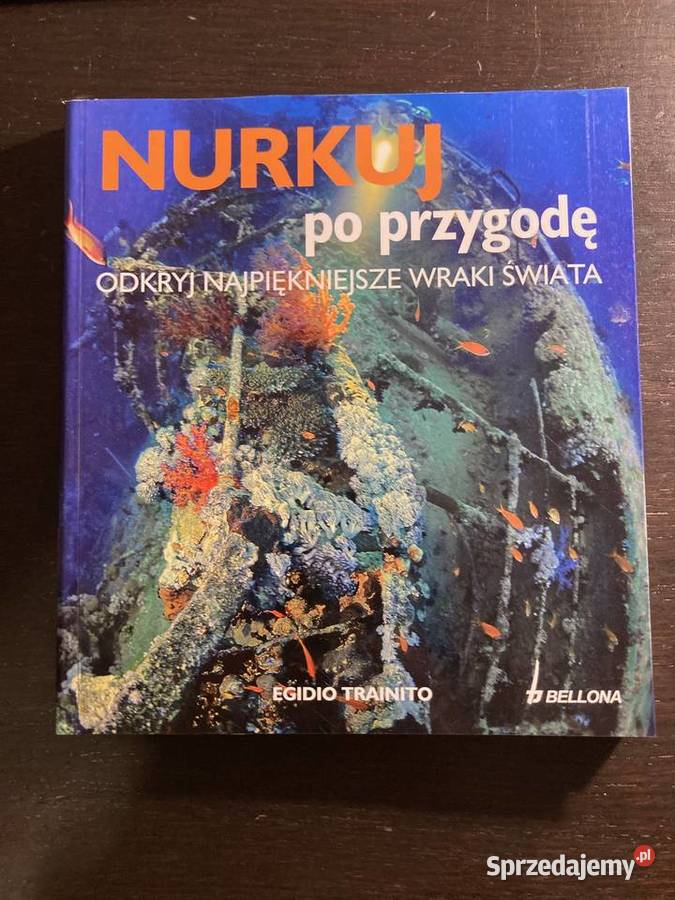Egidio Trainito Nurkuj Przygodę Odkryj Rok wydania 2010