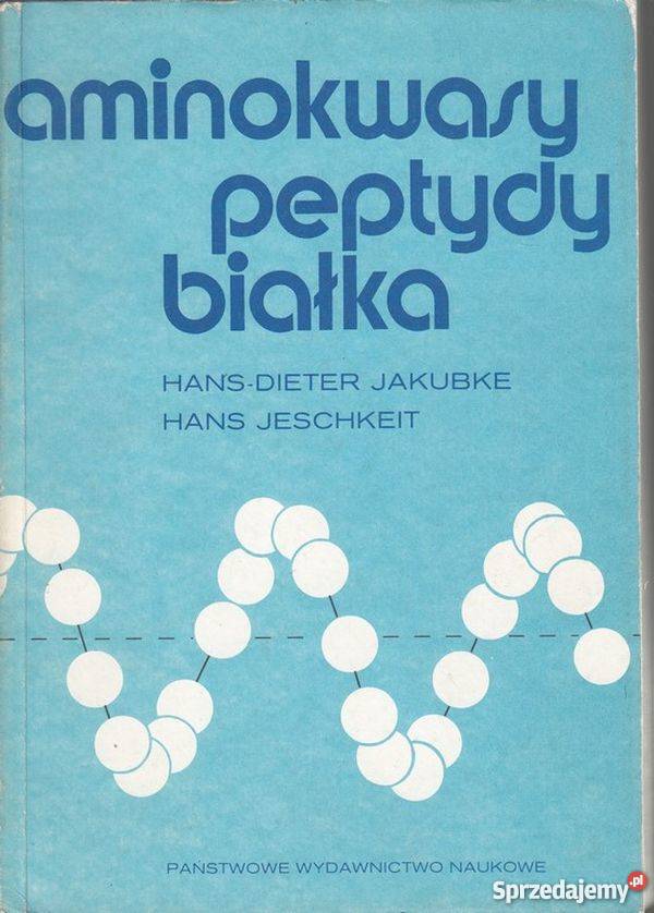 AMINOKWASY PEPTYDY BIAŁKA JAKUBKE JESCHKEIT chemia, biochemia Radom sprzedam