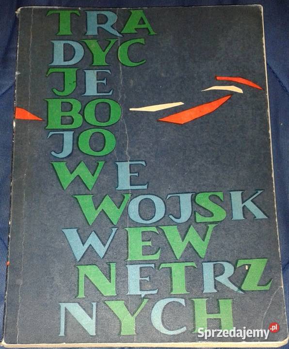 Tradycje bojowe wojsk wewnętrznych Red Czesław lubelskie Chełm