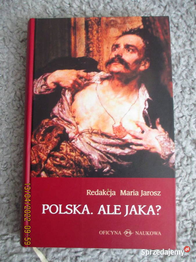 Polska ale jaka Maria Jarosz mazowieckie Warszawa